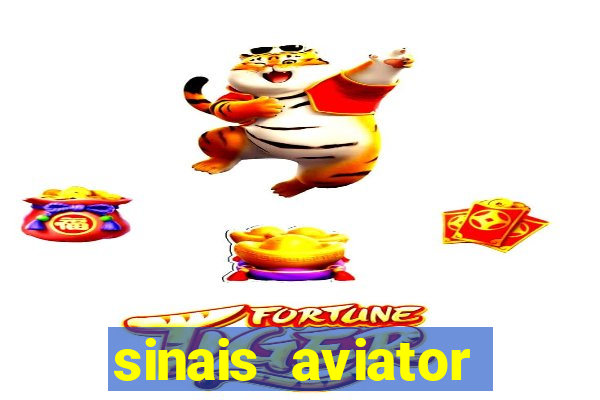 sinais aviator esporte da sorte